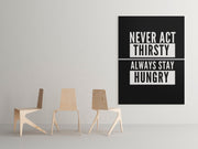 CANVAS NEVER ACT THIRSTY THE SUCCESS MERCH 