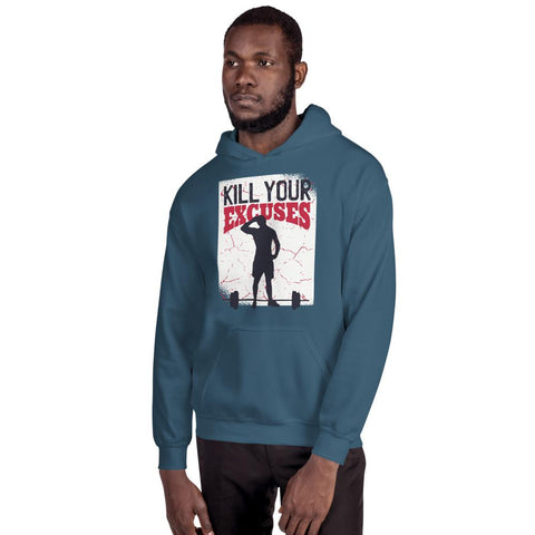 MENS HOODIE MENS KILL YOUR EXCUSES MOTIVATIONAL QUOTES HOODIES THE SUCCESS MERCH Indigo Blue S 