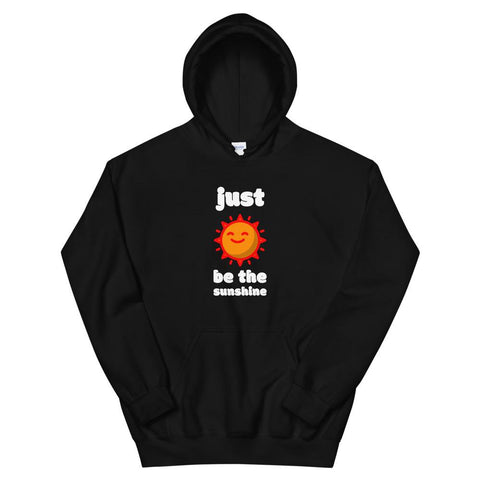 WOMENS JUST BE THE SUNSHINE HOODIE MOTIVATIONAL QUOTES HOODIES THE SUCCESS MERCH 