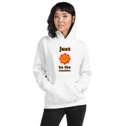 WOMENS JUST BE THE SUNSHINE HOODY MOTIVATIONAL QUOTES HOODIES THE SUCCESS MERCH S 