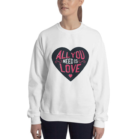 WOMENS SWEATSHIRT ALL YOU NEED IS LOVE THE SUCCESS MERCH White S 