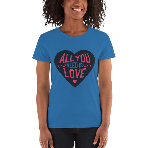 WOMENS T-SHIRT ALL YOU NEED IS LOVE THE SUCCESS MERCH Sapphire S 