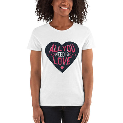 WOMENS T-SHIRT ALL YOU NEED IS LOVE THE SUCCESS MERCH White S 