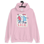 WOMENS YOU ARE VALID HOODIE MOTIVATIONAL QUOTES HOODIES THE SUCCESS MERCH 